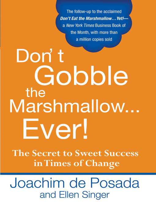 Title details for Don't Gobble the Marshmallow Ever! by Joachim de Posada - Available